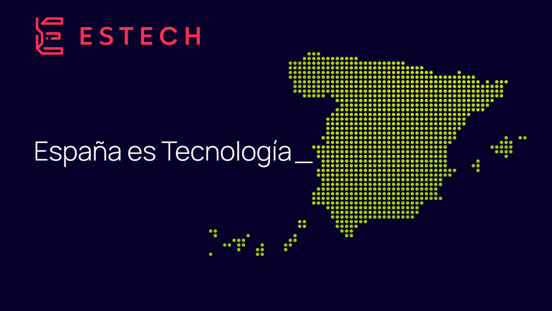 EsTech amplía su base de scaleups para avanzar en su objetivo de consolidar España como polo tecnológico europeo
